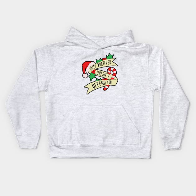 Happy Whatever Doesn't Offend you Kids Hoodie by bubbsnugg